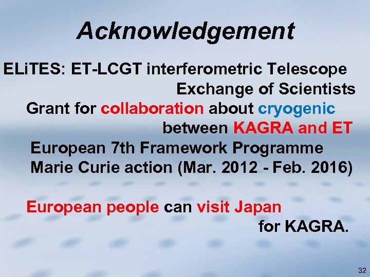 Acknowledgement ELi. TES: ET-LCGT interferometric Telescope Exchange of Scientists Grant for collaboration about cryogenic