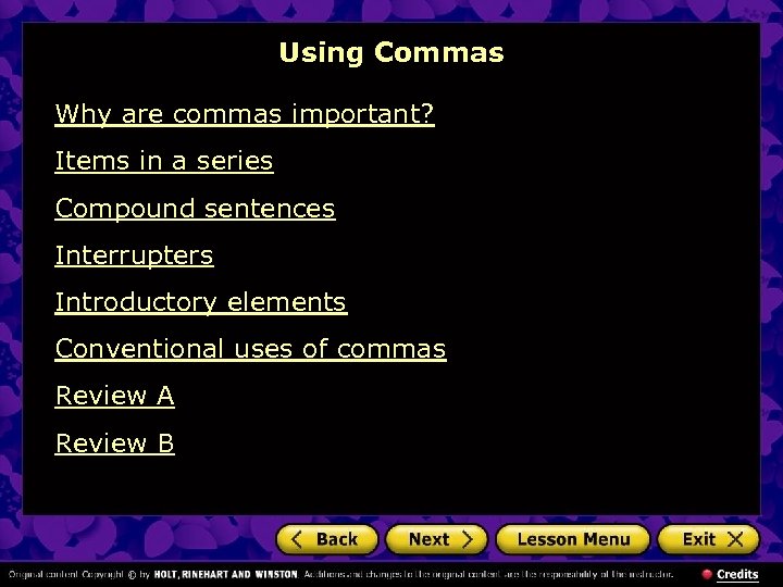 Using Commas Why are commas important? Items in a series Compound sentences Interrupters Introductory