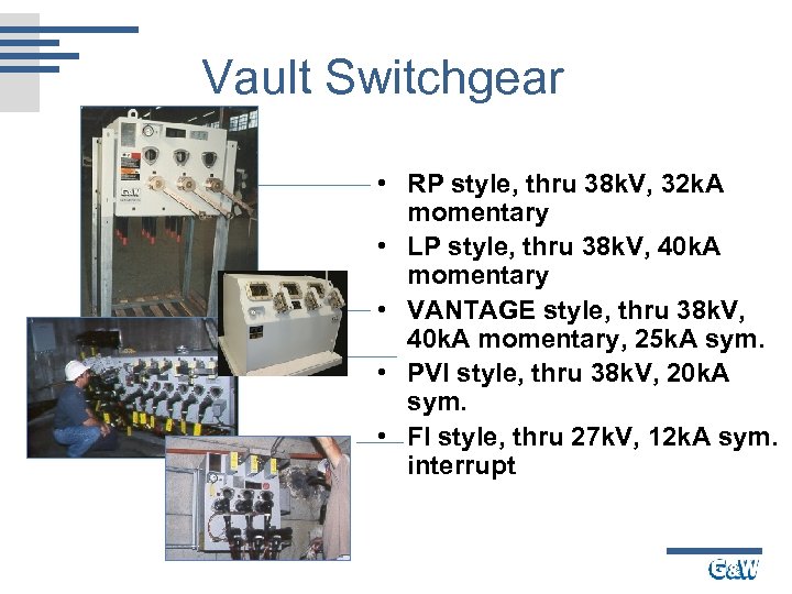 Vault Switchgear • RP style, thru 38 k. V, 32 k. A momentary •