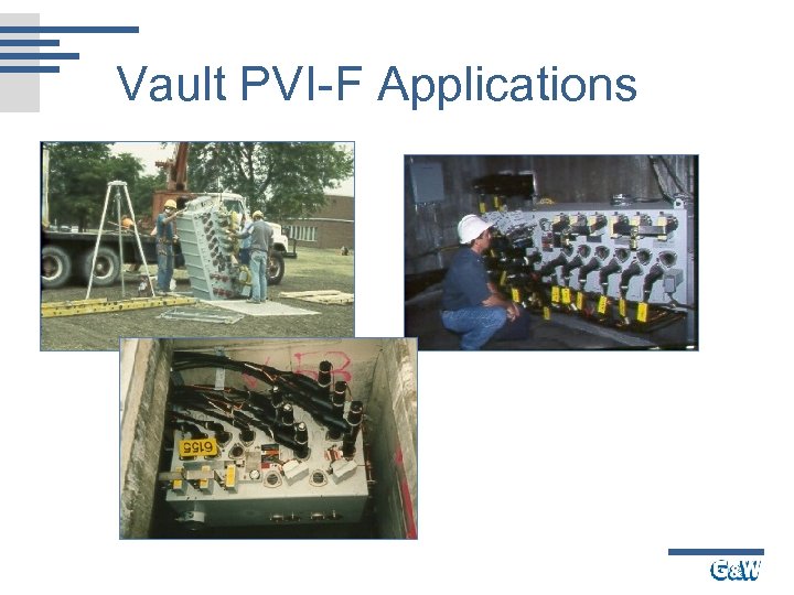 Vault PVI-F Applications 