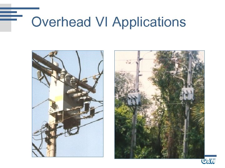 Overhead VI Applications 