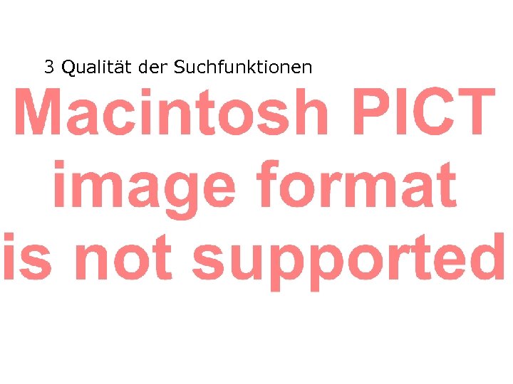 3 Qualität der Suchfunktionen 