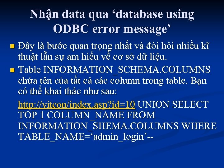 Nhận data qua ‘database using ODBC error message’ Đây là bước quan trọng nhất