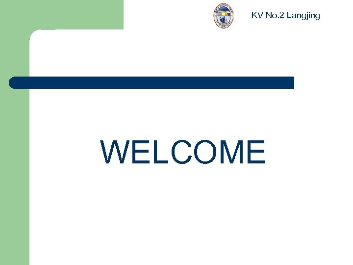 KV No. 2 Langjing WELCOME 