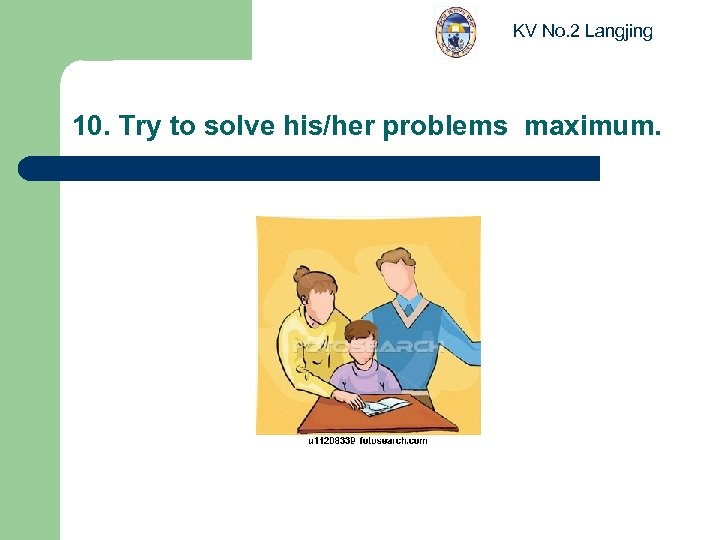 KV No. 2 Langjing 10. Try to solve his/her problems maximum. 