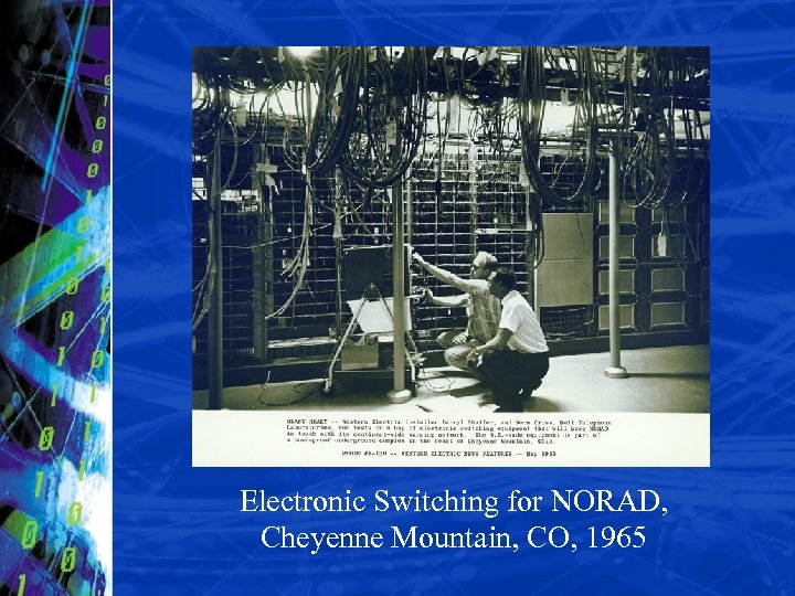 Electronic Switching for NORAD, Cheyenne Mountain, CO, 1965 
