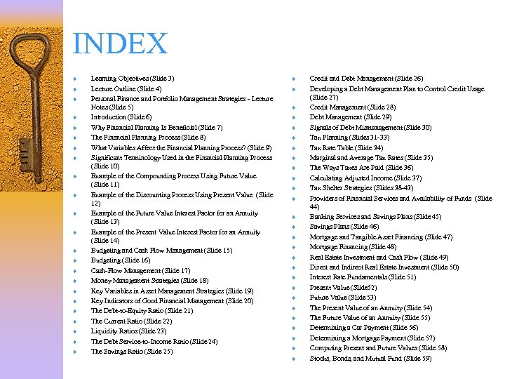 INDEX ¨ ¨ ¨ ¨ ¨ ¨ Learning Objectives (Slide 3) Lecture Outline (Slide