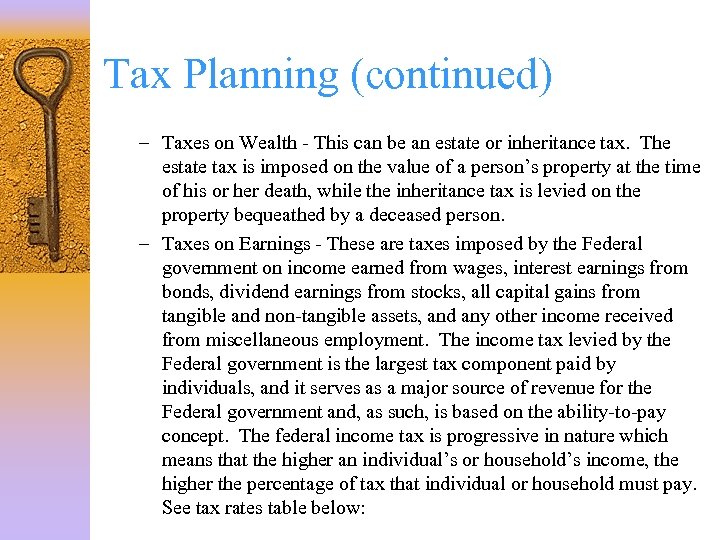 Tax Planning (continued) – Taxes on Wealth - This can be an estate or