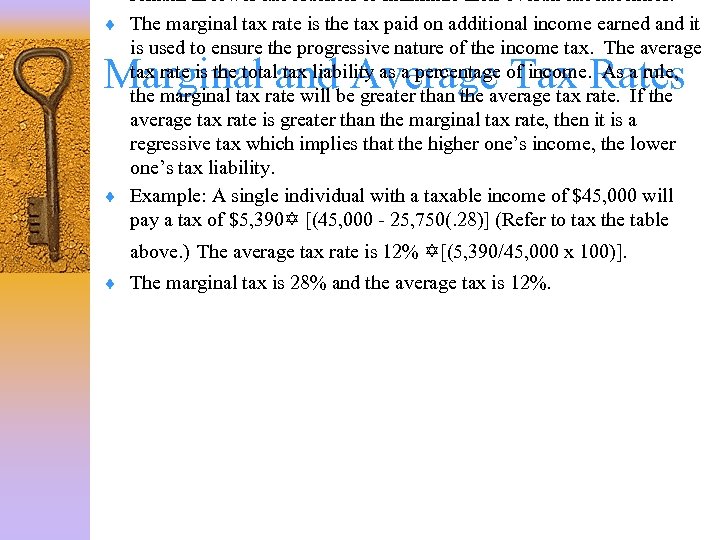 remain in lower tax brackets to minimize their overall tax liabilities. ¨ The marginal