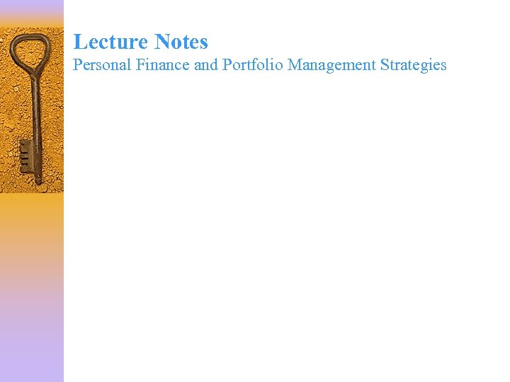 Lecture Notes Personal Finance and Portfolio Management Strategies 