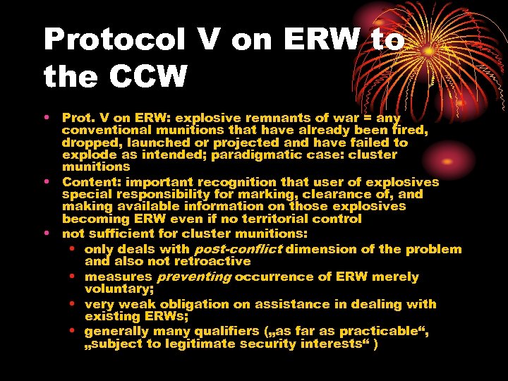 Protocol V on ERW to the CCW • Prot. V on ERW: explosive remnants