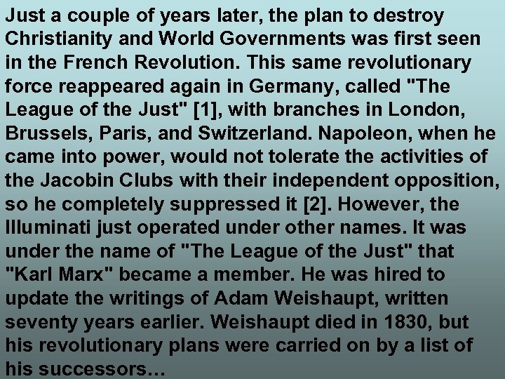 Just a couple of years later, the plan to destroy Christianity and World Governments