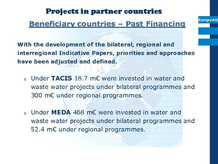 Projects in partner countries Beneficiary countries – Past Financing With the development of the