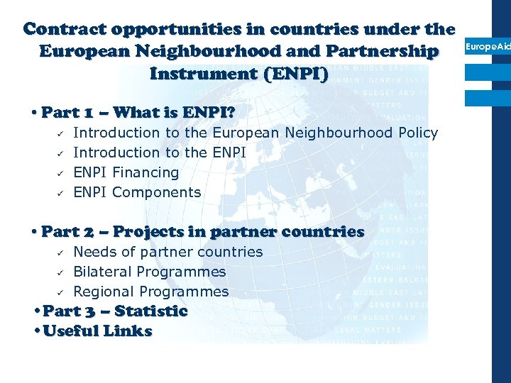 Contract opportunities in countries under the European Neighbourhood and Partnership Instrument (ENPI) • Part