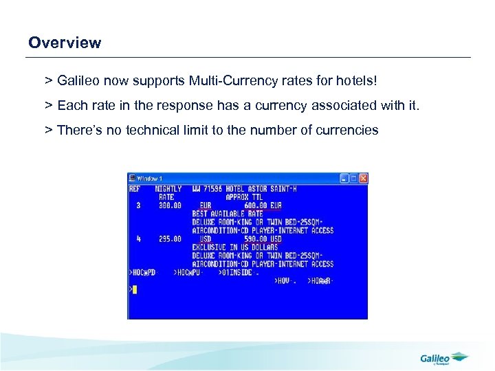 Overview > Galileo now supports Multi-Currency rates for hotels! > Each rate in the