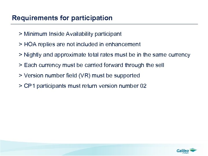 Requirements for participation > Minimum Inside Availability participant > HOA replies are not included