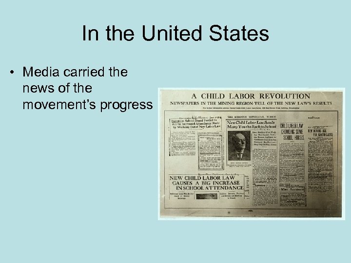 In the United States • Media carried the news of the movement’s progress 