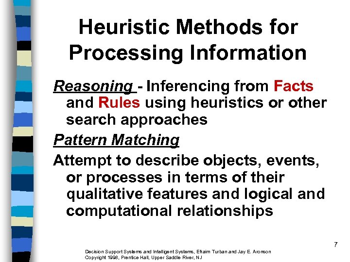 Heuristic Methods for Processing Information Reasoning - Inferencing from Facts and Rules using heuristics