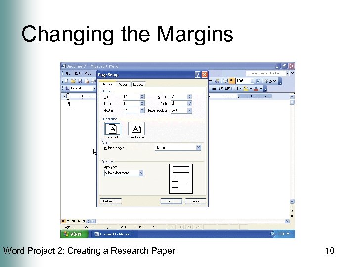 Changing the Margins Word Project 2: Creating a Research Paper 10 