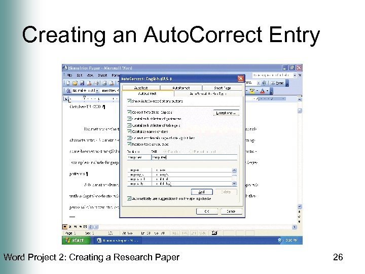 Creating an Auto. Correct Entry Word Project 2: Creating a Research Paper 26 