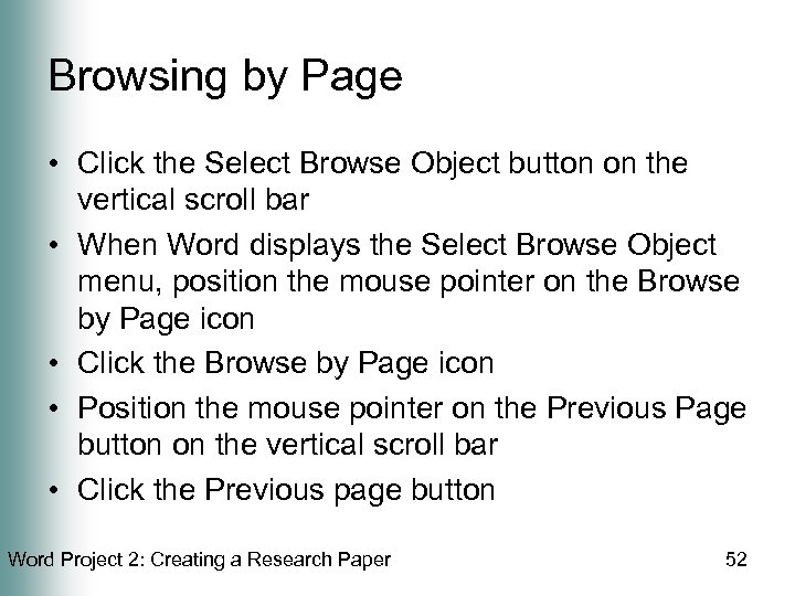 Browsing by Page • Click the Select Browse Object button on the vertical scroll