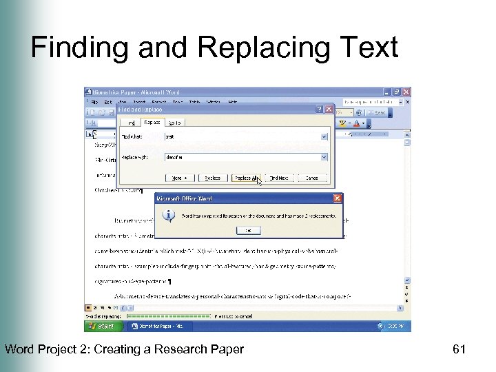 Finding and Replacing Text Word Project 2: Creating a Research Paper 61 
