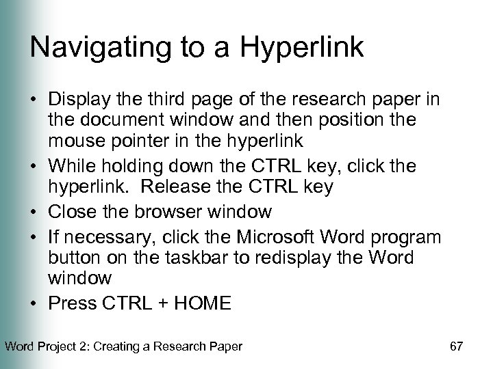 Navigating to a Hyperlink • Display the third page of the research paper in