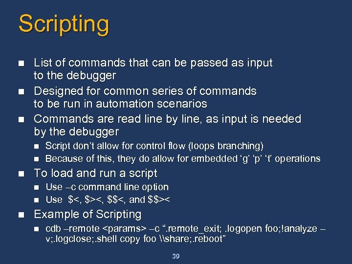 Scripting n n n List of commands that can be passed as input to