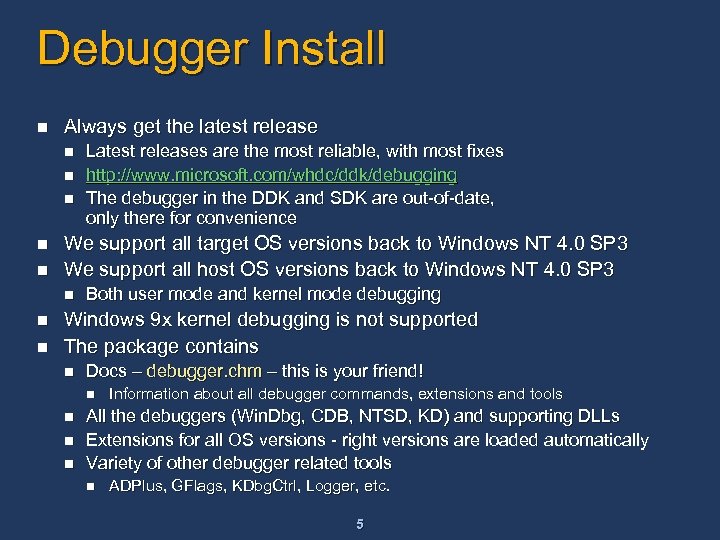 Debugger Install n Always get the latest release n n n We support all