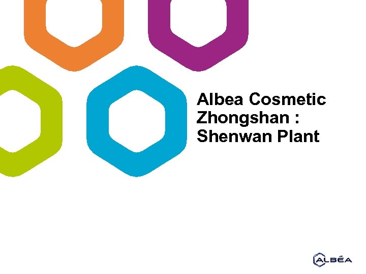 Albea Cosmetic Zhongshan Shenwan Plant Albéa