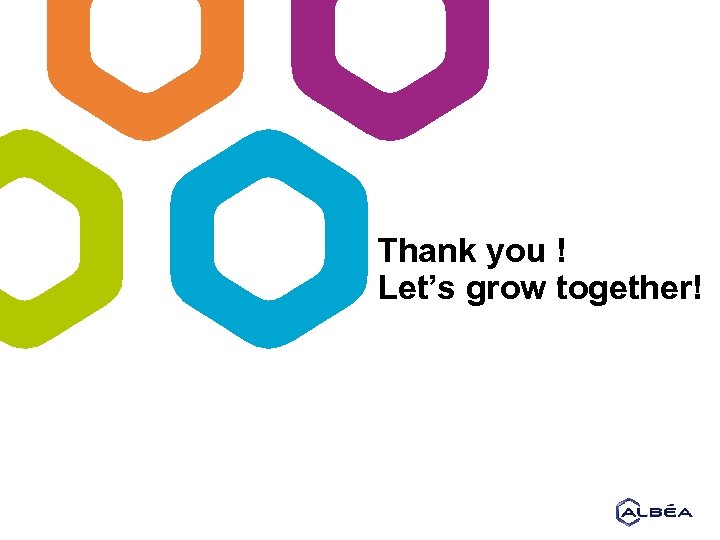 Thank you ! Let’s grow together! 