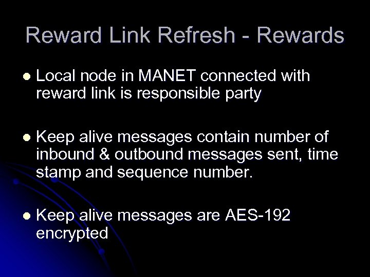 Reward Link Refresh - Rewards l Local node in MANET connected with reward link