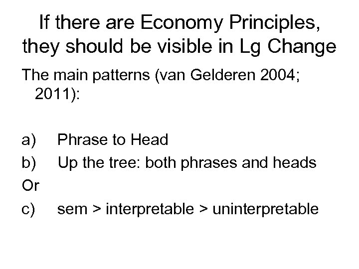 If there are Economy Principles, they should be visible in Lg Change The main