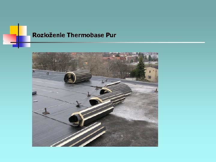 Rozloženie Thermobase Pur 