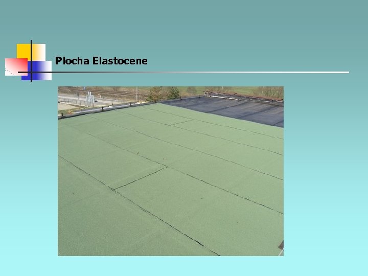 Plocha Elastocene 