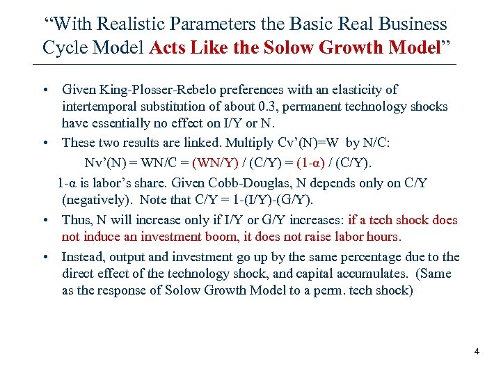“With Realistic Parameters the Basic Real Business Cycle Model Acts Like the Solow Growth