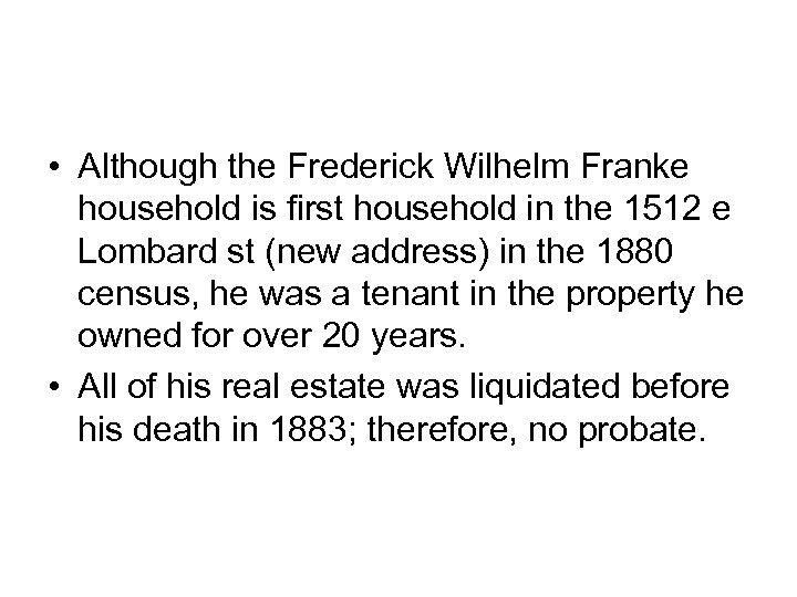  • Although the Frederick Wilhelm Franke household is first household in the 1512