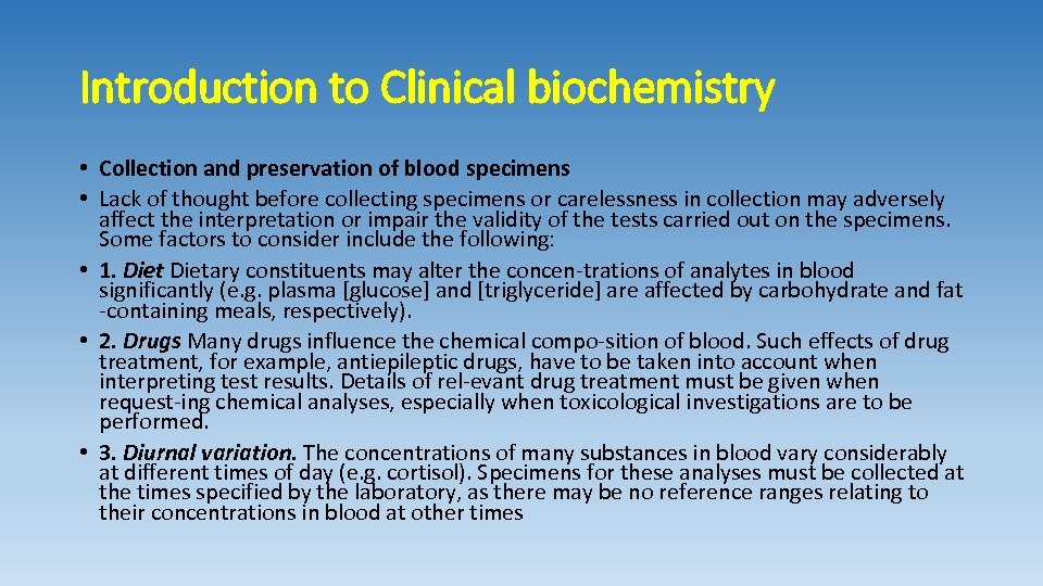 Introduction to Clinical biochemistry • Collection and preservation of blood specimens • Lack of