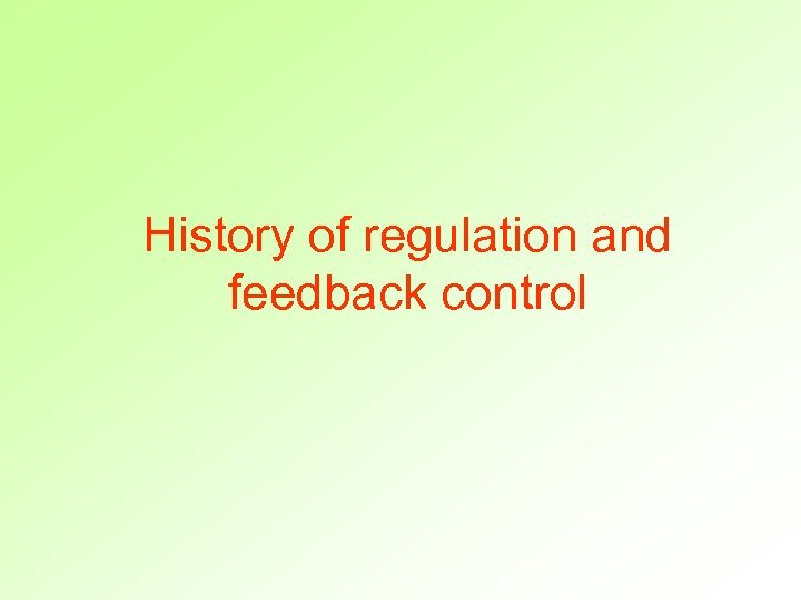 History of regulation and feedback control 