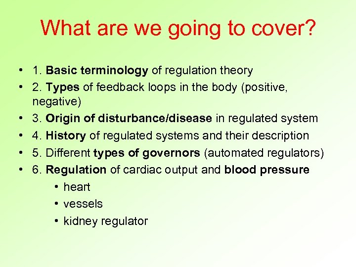 What are we going to cover? • 1. Basic terminology of regulation theory •