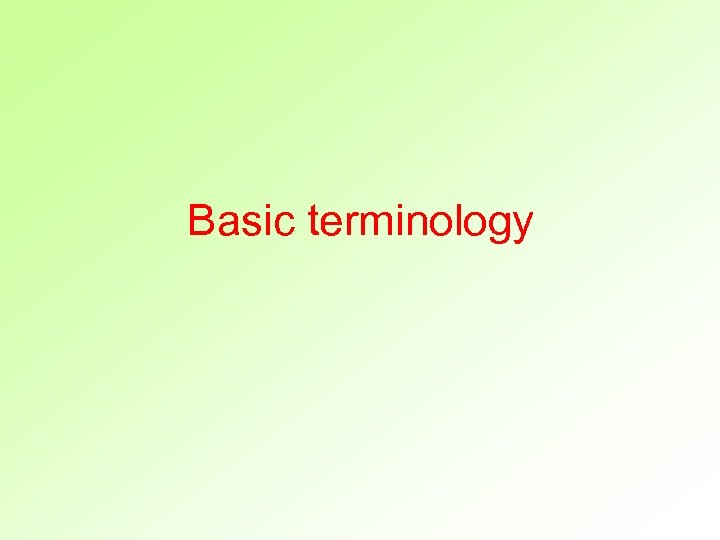 Basic terminology 