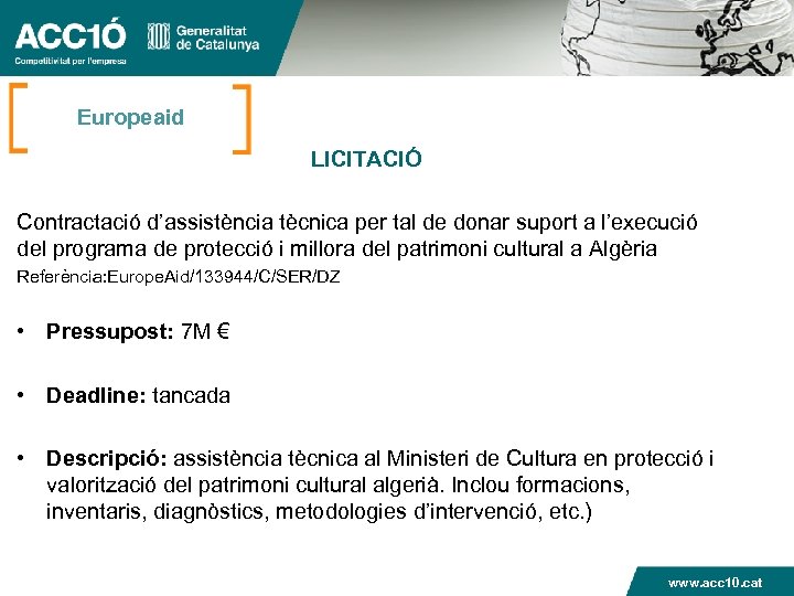 Europeaid LICITACIÓ Contractació d’assistència tècnica per tal de donar suport a l’execució del programa