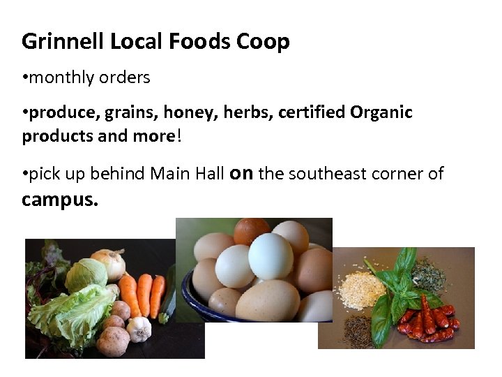 Grinnell Local Foods Coop • monthly orders • produce, grains, honey, herbs, certified Organic