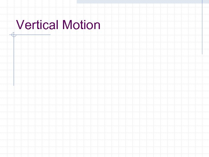 Vertical Motion 