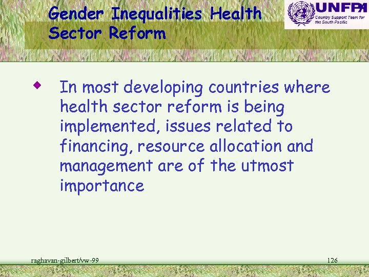 Gender Inequalities Health Sector Reform w In most developing countries where health sector reform