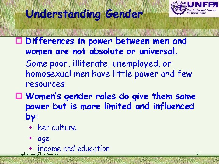 Understanding Gender p Differences in power between men and women are not absolute or