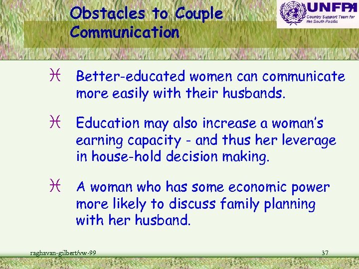 Obstacles to Couple Communication i Better-educated women can communicate more easily with their husbands.