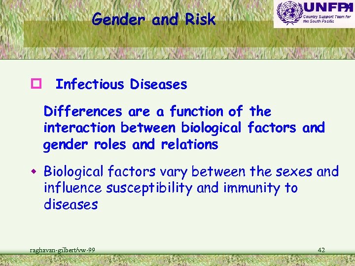 Gender and Risk p Infectious Diseases Differences are a function of the interaction between