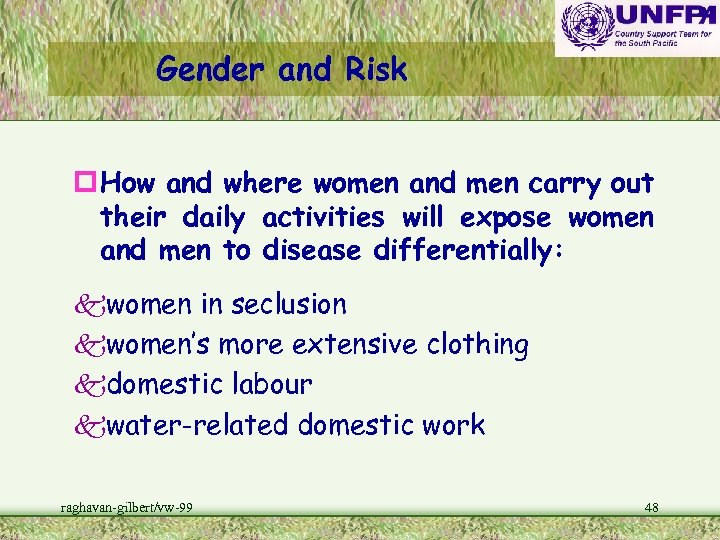 Gender and Risk p How and where women and men carry out their daily