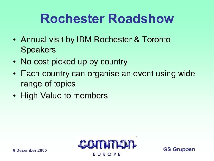 Rochester Roadshow • Annual visit by IBM Rochester & Toronto Speakers • No cost